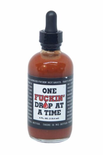 One F**kin’ Drop at a Time Hot Sauce 118ml